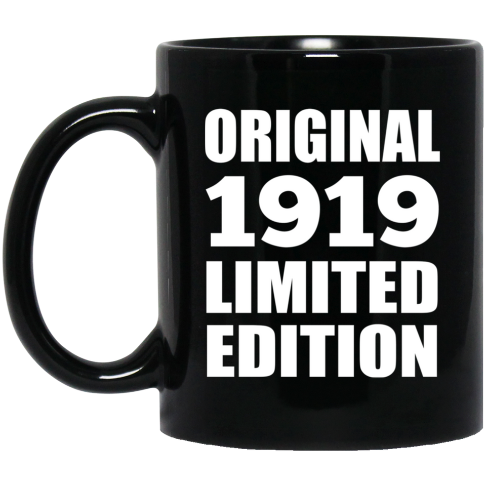 105th Birthday Original 1919 Limited Edition - 11oz Coffee Mug Black