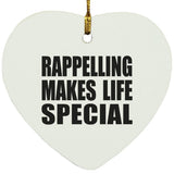 Rappelling Makes Life Special - Heart Ornament