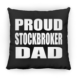 Proud Stockbroker Dad - Throw Pillow Black