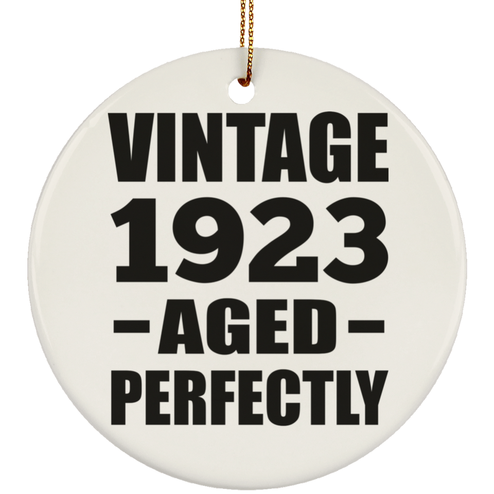 101st Birthday Vintage 1923 Aged Perfectly - Circle Ornament