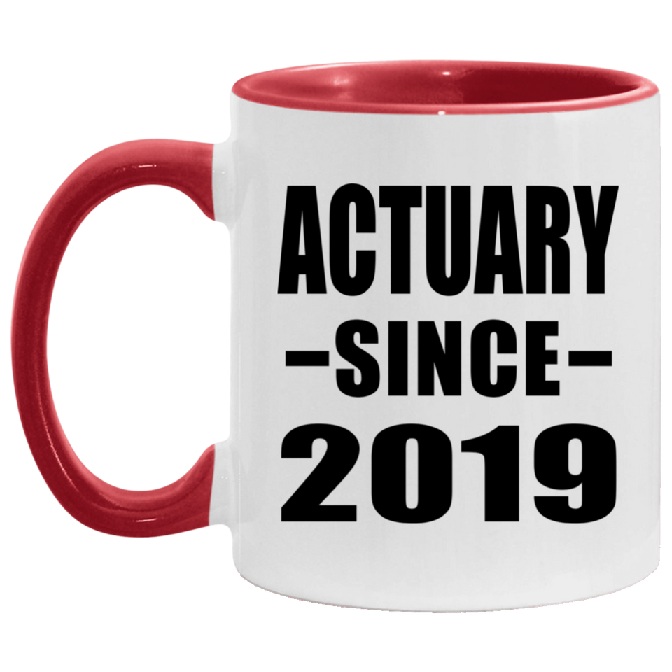 Actuary Since 2019 - 11oz Accent Mug Red