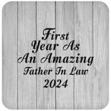 First Year As An Amazing Father In Law 2024 - Drink Coaster F