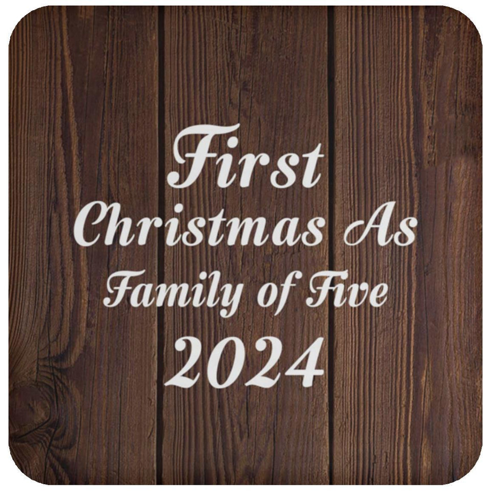 First Christmas As Family Of Five 2024 - Drink Coaster D