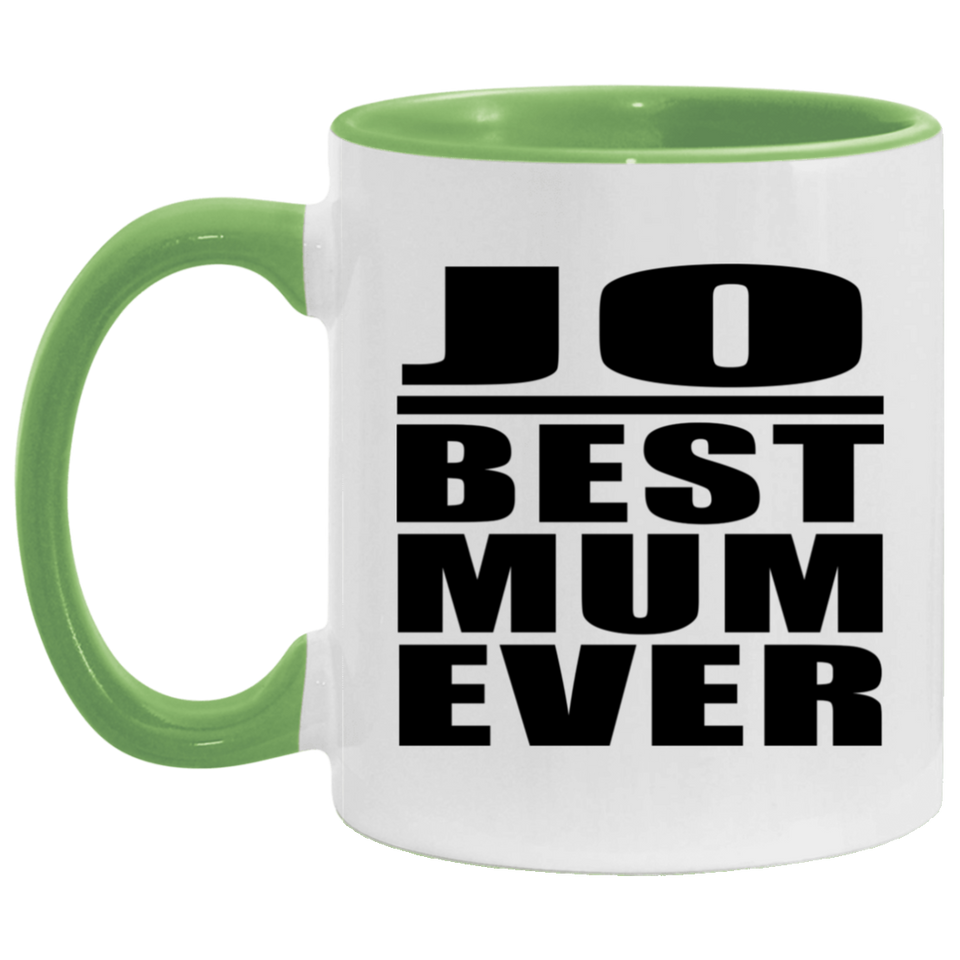 Jo Best Mum Ever - 11oz Accent Mug Green