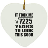 85th Birthday Took Square Root of 7225 Years To Look Good - Heart Ornament