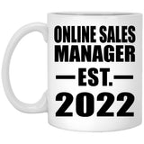 Online Sales Manager Established EST. 2022 - 11oz Coffee Mug