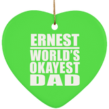 Ernest World's Okayest Dad - Heart Ornament