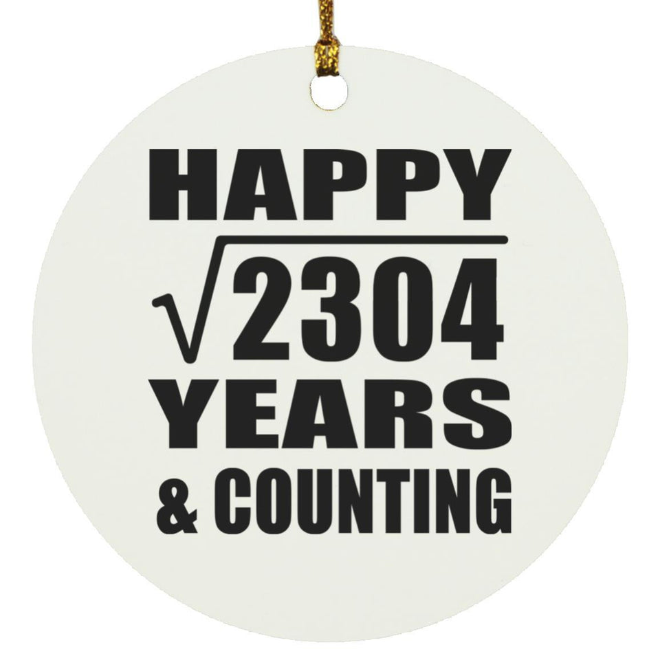Happy 48th Anniversary Square Root of 2304 Years & Counting - Circle Ornament