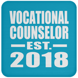 Vocational Counselor Established EST. 2018 - Drink Coaster