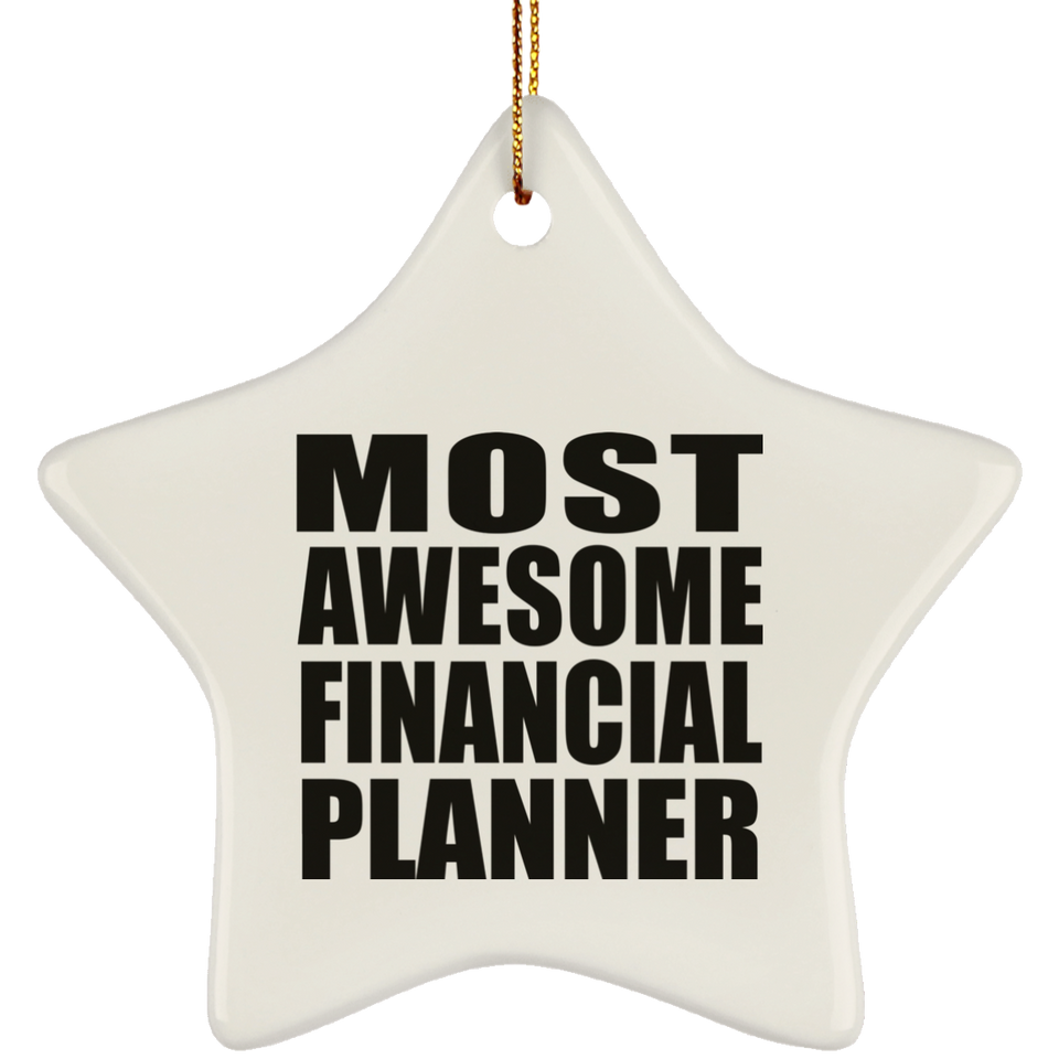 Most Awesome Financial Planner - Star Ornament