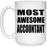 Most Awesome Accountant - 15 Oz Coffee Mug