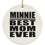 Minnie Best Mom Ever - Circle Ornament