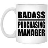 Badass Purchasing Manager - 11oz Coffee Mug