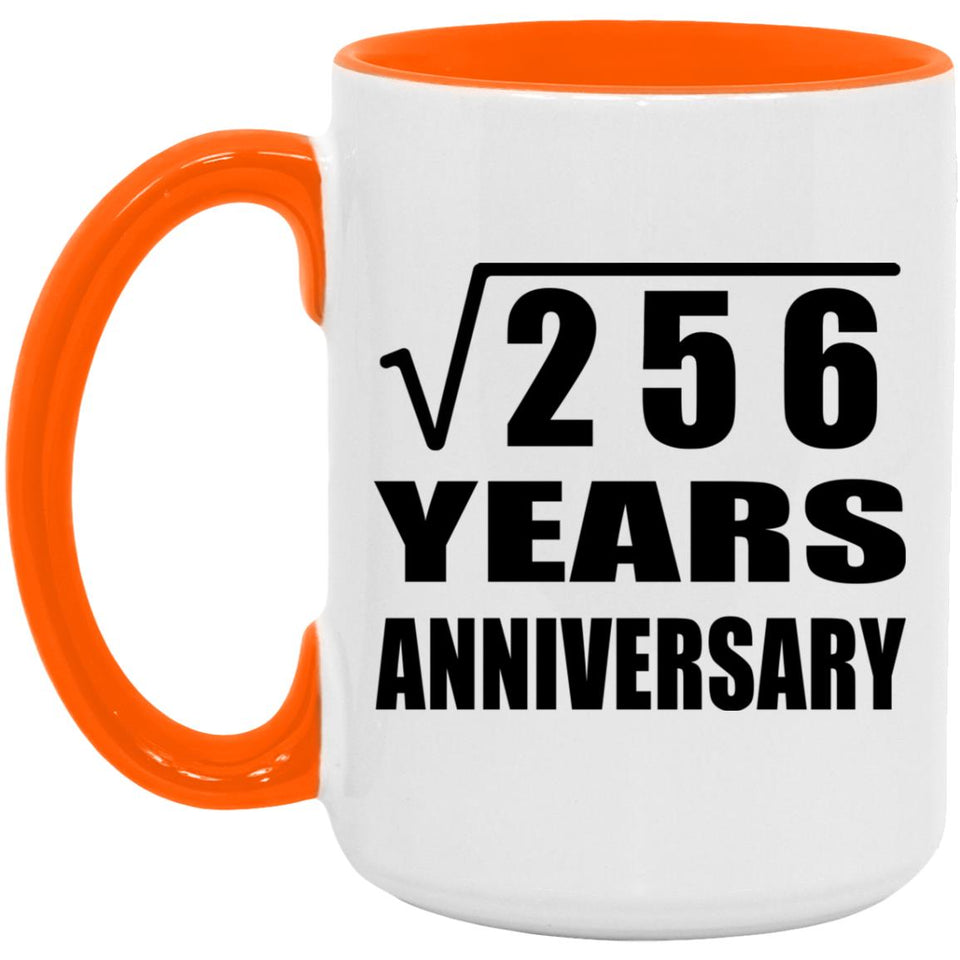 16th Anniversary Square Root of 256 Years Anniversary - 15oz Accent Mug Orange