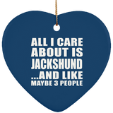 All I Care About Is Jackshund - Heart Ornament
