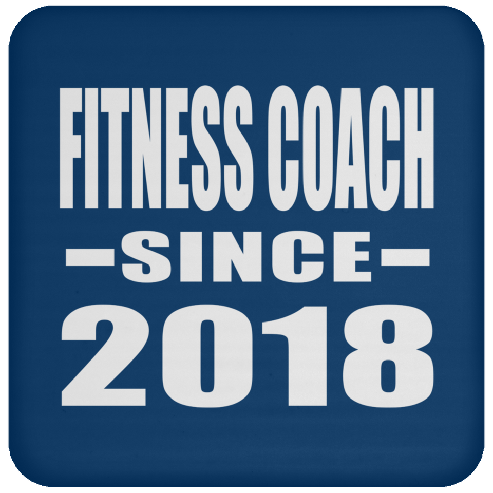 Fitness Coach Since 2018 - Drink Coaster