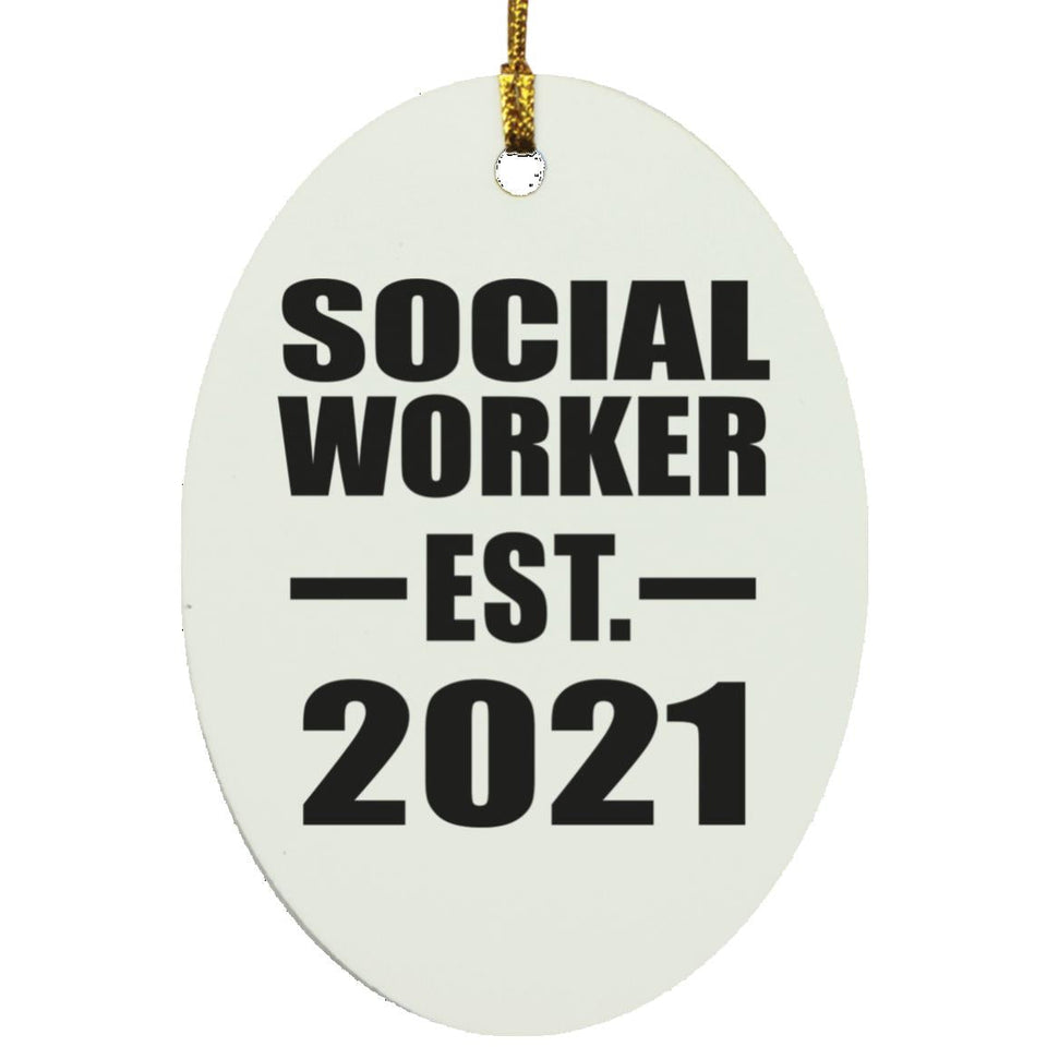 Social Worker Established EST. 2021 - Oval Ornament