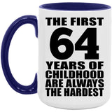 64th Birthday First 64 Years of Childhood Are The Hardest - 15oz Accent Mug Purple