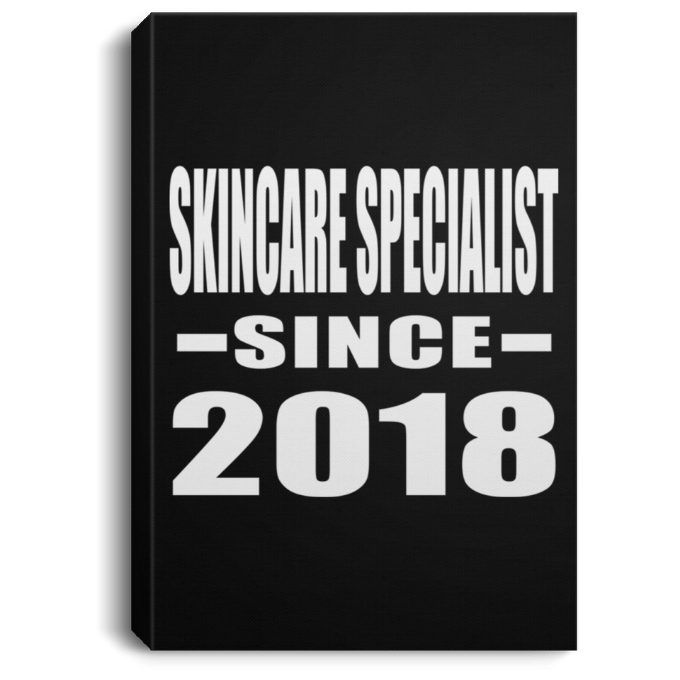 Skincare Specialist Since 2018 - Canvas Portrait
