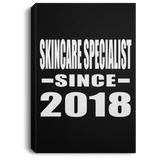 Skincare Specialist Since 2018 - Canvas Portrait