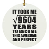 98th Birthday Took Square Root of 9604 Years To Awesome - Circle Ornament