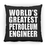 World's Greatest Petroleum Engineer - Throw Pillow Black