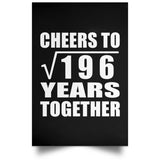 14th Anniversary Cheers To Square Root of 196 Years Together - Poster Portrait