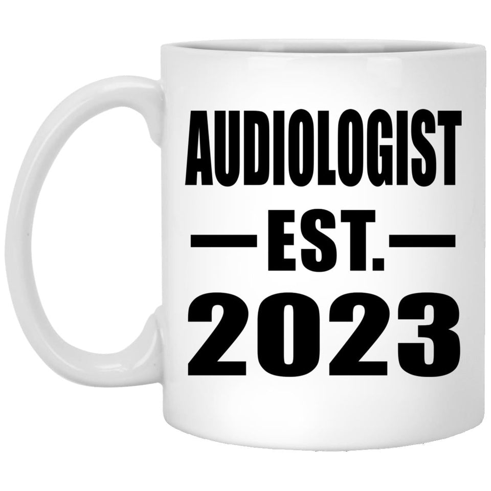Audiologist Established EST. 2023 - 11oz Coffee Mug