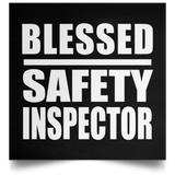 Blessed Safety Inspector - Poster Square