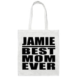 Jamie Best Mom Ever - Tote Bag White