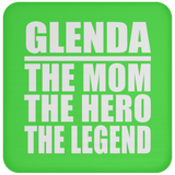 Glenda The Mom The Hero The Legend - Drink Coaster