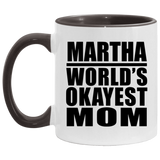 Martha World's Okayest Mom - 11oz Accent Mug Black