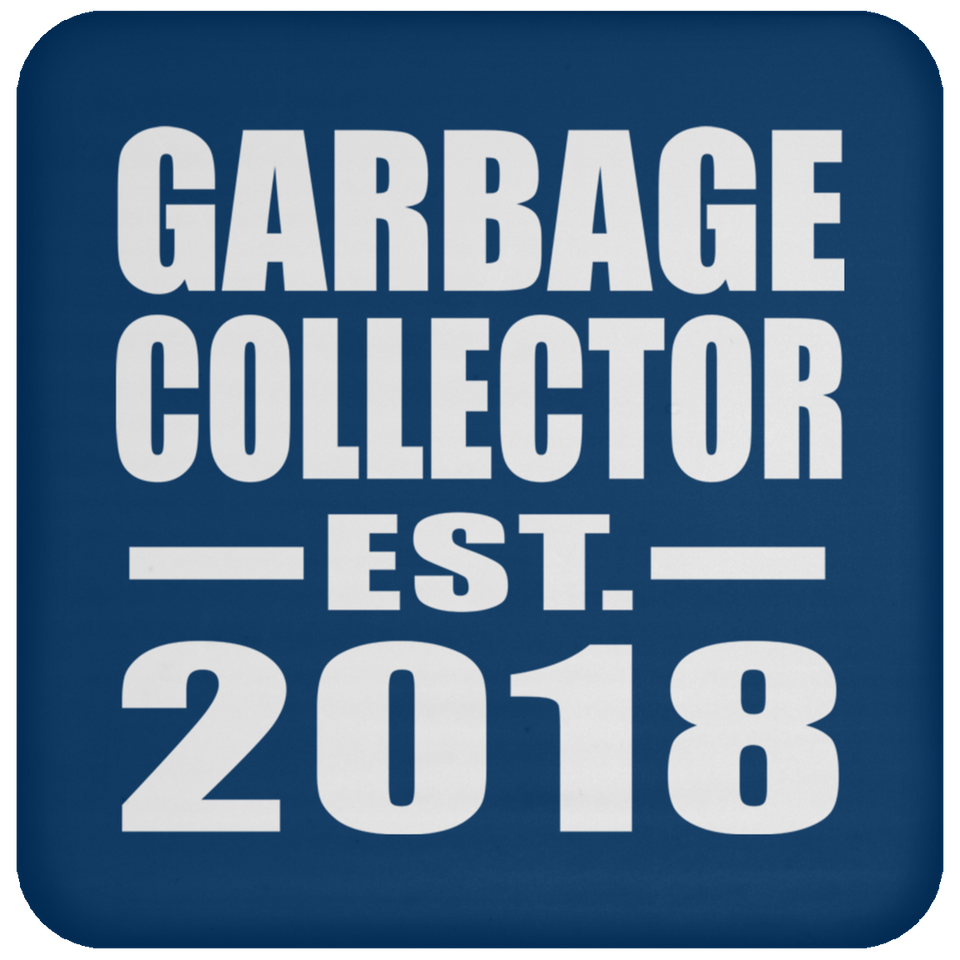 Garbage Collector Established EST. 2018 - Drink Coaster