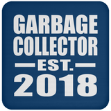 Garbage Collector Established EST. 2018 - Drink Coaster