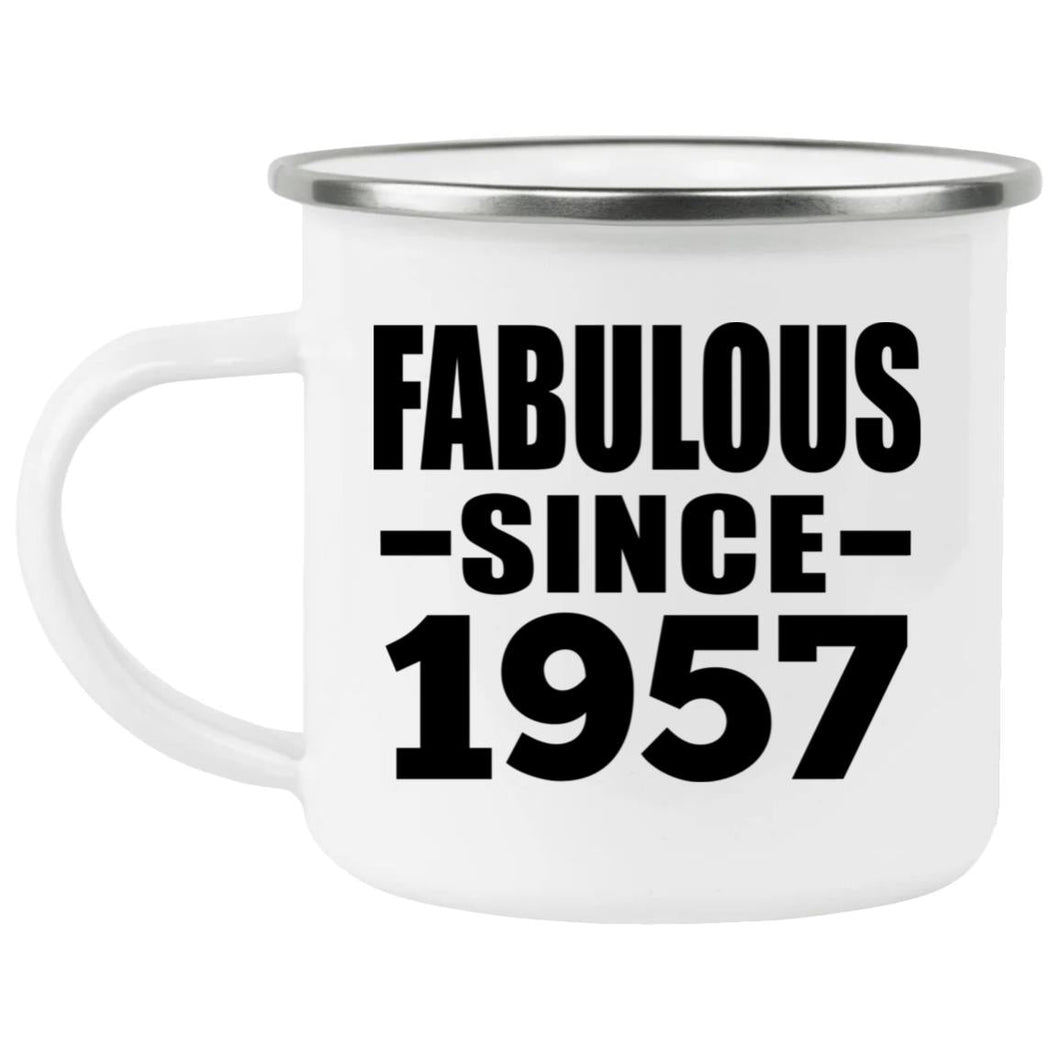 67th Birthday Fabulous Since 1957 - 12oz Camping Mug
