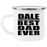 Dale Best Dad Ever - 12oz Camping Mug