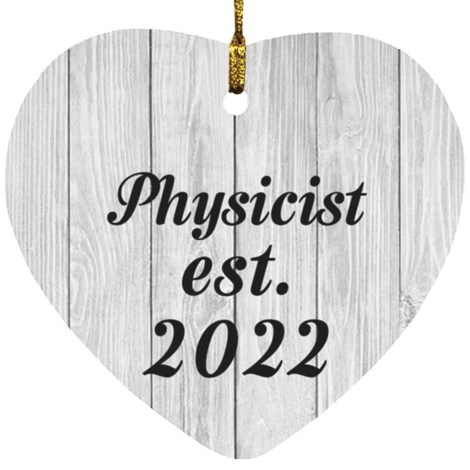 Physicist Established Est. 2022 - Heart Ornament F