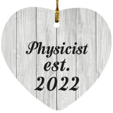 Physicist Established Est. 2022 - Heart Ornament F