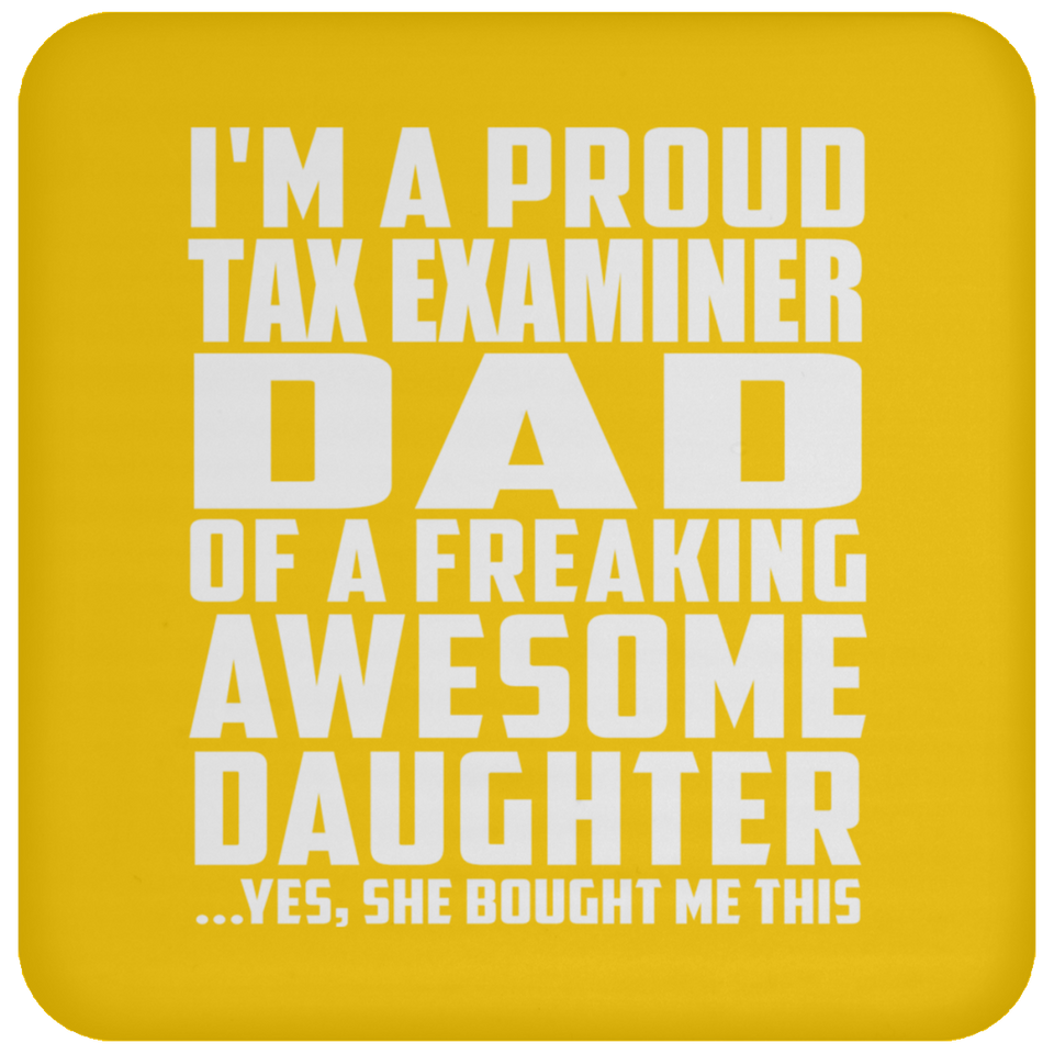 Proud Tax Examiner Dad Of Awesome Daughter - Drink Coaster