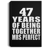 47th Anniversary 47 Years Of Being Mrs Perfect - Canvas Portrait