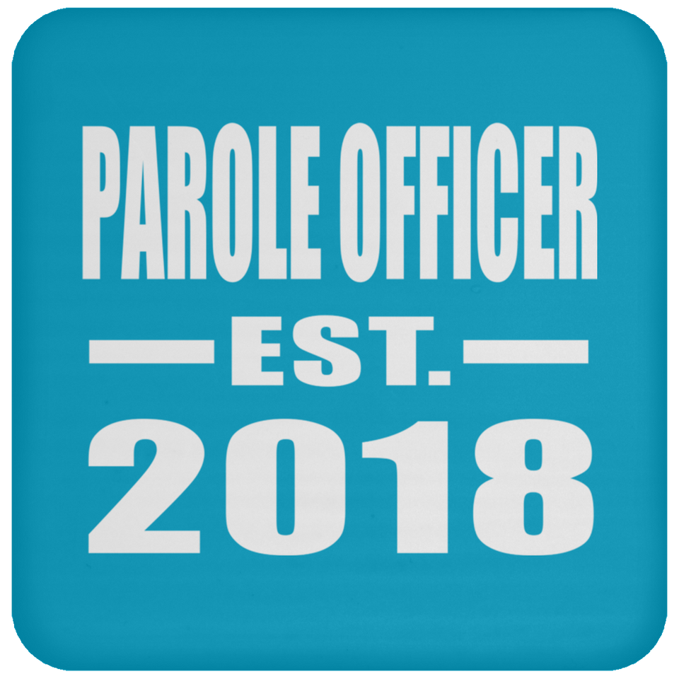 Parole Officer Established EST. 2018 - Drink Coaster