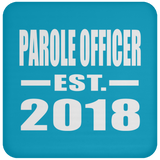 Parole Officer Established EST. 2018 - Drink Coaster