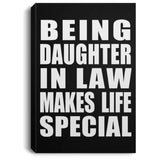 Being Daughter In Law Makes Life Special - Canvas Portrait