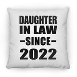 Daughter In Law Since 2022 - Throw Pillow