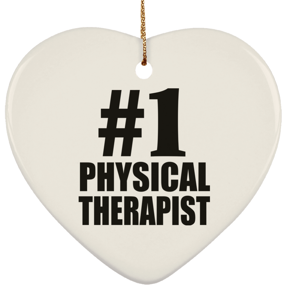 Number One #1 Physical Therapist - Heart Ornament