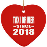 Taxi Driver Since 2018 - Heart Ornament