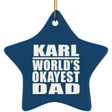 Karl World's Okayest Dad - Star Ornament