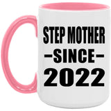 Step Mother Since 2022 - 15oz Accent Mug Pink
