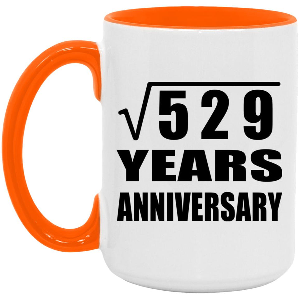 23rd Anniversary Square Root of 529 Years Anniversary - 15oz Accent Mug Orange