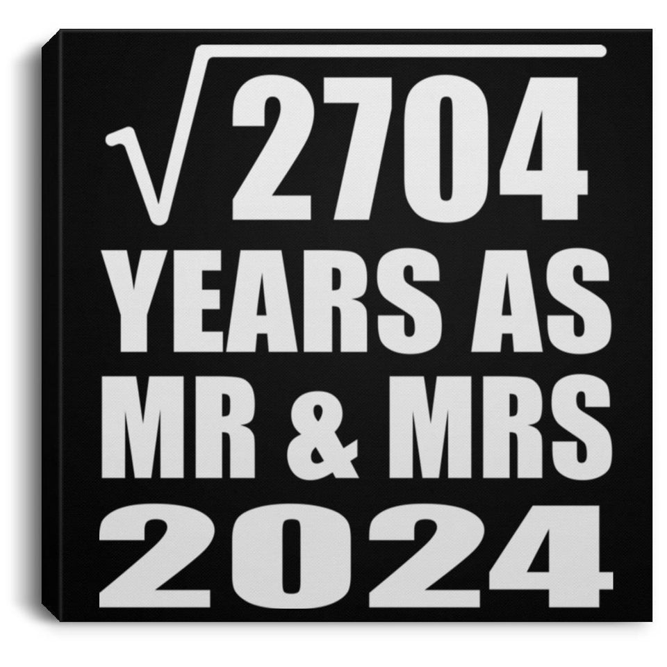 52nd Anniversary Square Root of 2704 Years As Mr & Mrs 2024 - Canvas Square